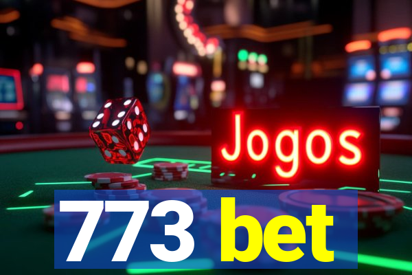 773 bet